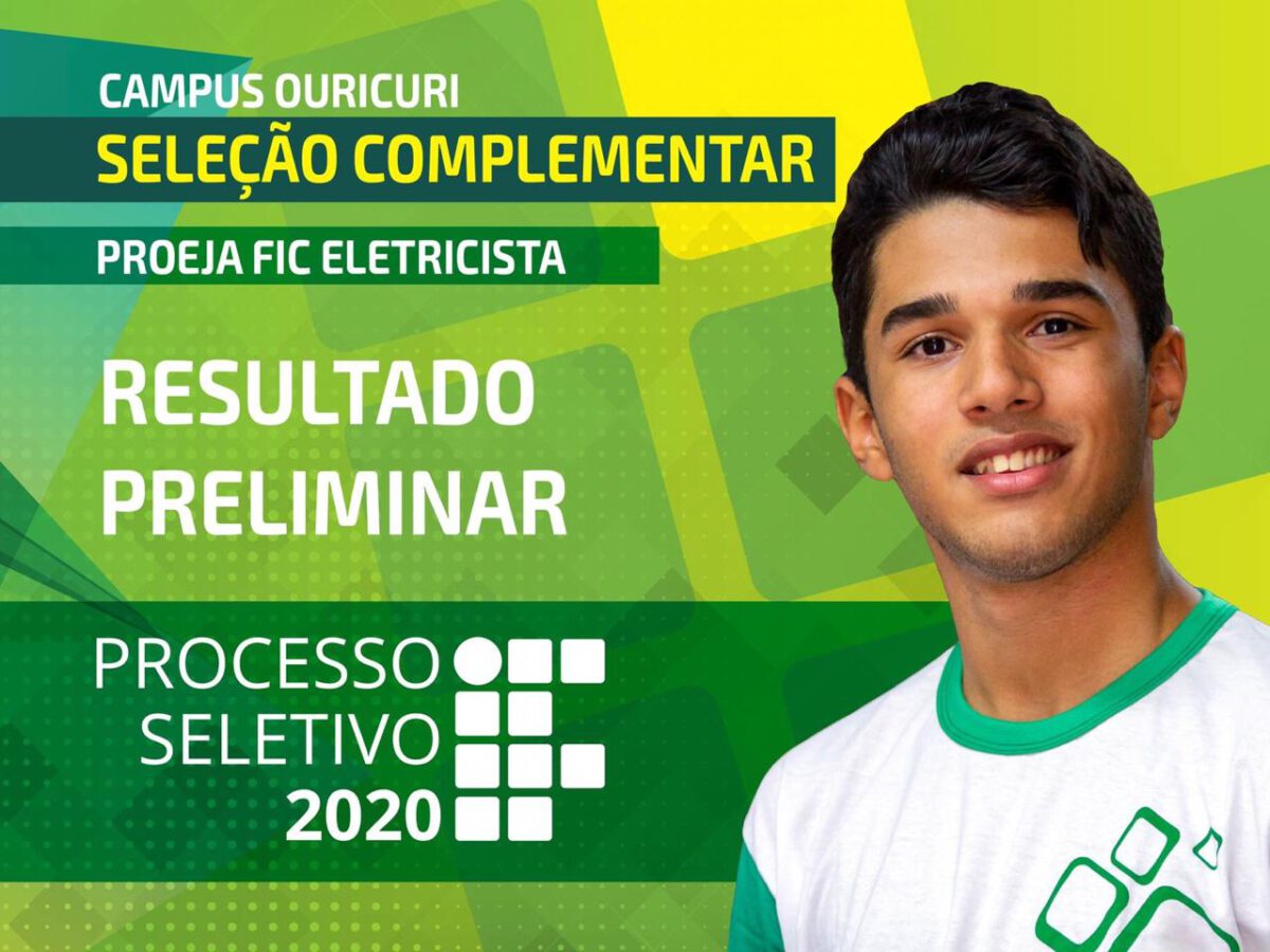 CAMPUS OURICURI DO IF SERTÃO – PE DIVULGA RESULTADO PRELIMINAR DA SELEÇÃO COMPLEMENTAR DO CURSO DE ELETRICISTA PREDIAL